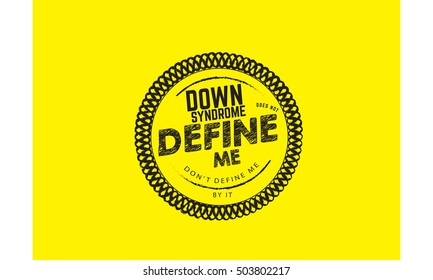 down syndrome does not define me