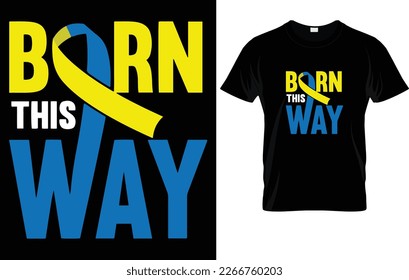 DOWN SYNDROME T - SHIRT DESIGN.