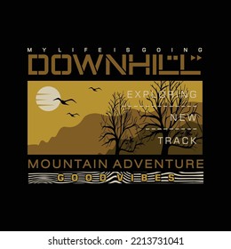 downhill lettering. t shirt graphic for print ready. cool outdoor t shirt designs. vector illustration 