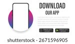 Download buttons.Empty screen smartphone for you apps. Download our new app, Mobile App.Download page of the mobile app. 