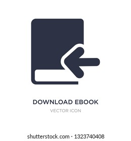 download ebook icon on white background. Simple element illustration from UI concept. download ebook sign icon symbol design.