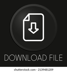 Download file minimal vector line icon on 3D button isolated on black background. Premium Vector.