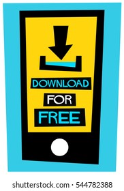 Download For Free Written Inside A Smart Phone (Flat Style Vector Illustration Quote Poster Design)