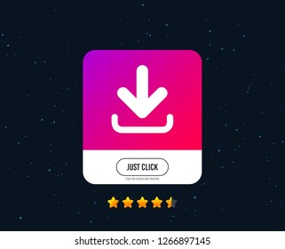 Download icon. Upload button. Load symbol. Web or internet icon design. Rating stars. Just click button. Vector