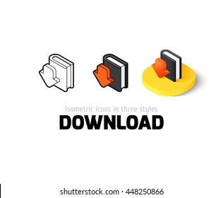 Download icon, vector symbol in flat, outline and isometric style
