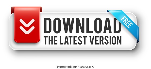 Download Latest Version For Free Button For Internet Web Site