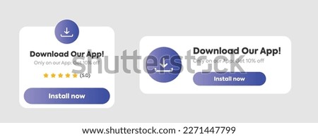 Download our app now. Install or Download the app now labels. Install our app sticker or label call to action. Ui element. Get discount only on our application. 10% discount. App Marketing Ad popup.