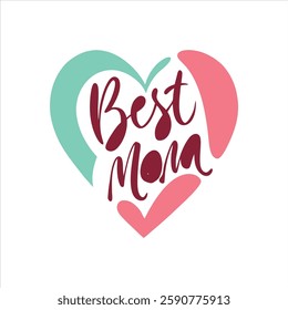 Download a stunning typography design featuring 'Best Mom' in elegant lettering on a white background. Perfect for t-shirts, mugs, greeting cards, posters, and digital prints. Ideal for Mother’s Day 