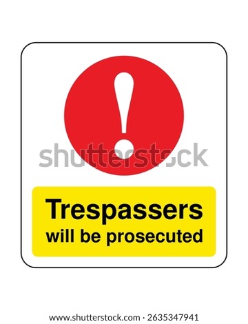 Download Trespassers Will Be Prosecuted Sign - High-Quality Stock Image for Property Security and Legal Compliance