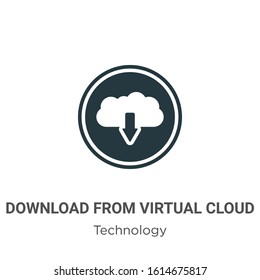 Download from virtual cloud glyph icon vector on white background. Flat vector download from virtual cloud icon symbol sign from modern technology collection for mobile concept and web apps design.