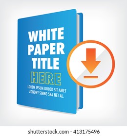 Download the Whitepaper or Ebook Graphics with Replaceable Title, Cover, and CTAs with Call to Action Buttons.  Whitepapers and E-books have a Similar Purpose in the Marketing World.