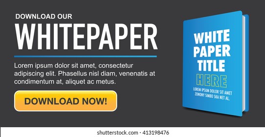 Download The Whitepaper Or Ebook Graphics With Replaceable Title, Cover, And CTAs With Call To Action Buttons.  Whitepapers And E-books Have A Similar Purpose In The Marketing World.