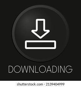 Downloading minimal vector line icon on 3D button isolated on black background. Premium Vector.