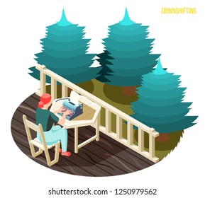 Downshifting work stress escaping people isometric composition with freelance writer typing on balcony in countryside vector illustration