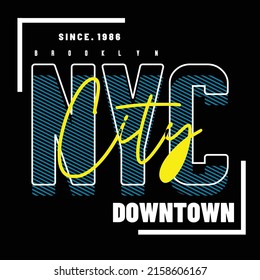 Downtown typography design t-shirt print vector illustration 
