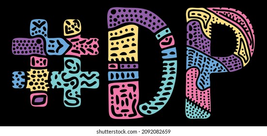DP Hashtag. Multicolored bright isolate curves doodle letters with ornament. Popular Hashtag #DP for double penetration, adult web resources, social network, apps, games