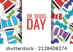  Dr. Seuss Day. Design suitable for greeting card poster and banner