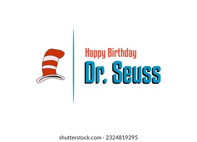 Dr. Seuss Day, happy birthday Dr. Seuss