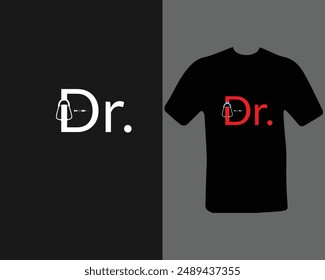 Dr. t-shirt design. doctor, practitioner,  t-shirt design template, speech.