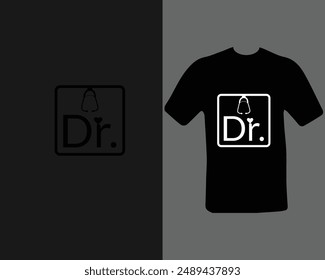 Dr. t-shirt design. doctor, practitioner,  t-shirt design template, speech.