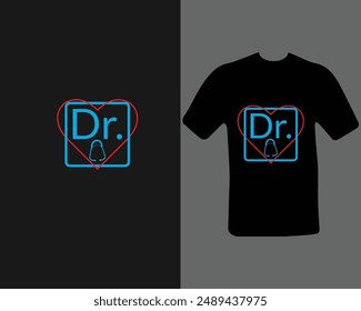 Dr. t-shirt design. doctor, practitioner,  t-shirt design template, speech.