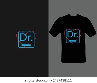 Dr. t-shirt design. doctor, practitioner,  t-shirt design template, speech.