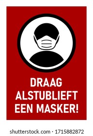 Draag Alstublieft Een Masker ("Please Wear a Face Mask" in Dutch) Instruction Icon against the Spread of the Novel Coronavirus Covid-19. Vector Image.