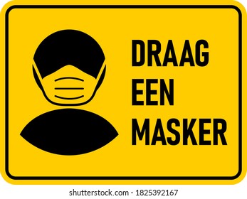 Draag een masker ("Wear a Face Mask" in Dutch) Horizontal Instruction Sign with an Aspect Ratio of 4:3 and Rounded Edges. Vector Image.