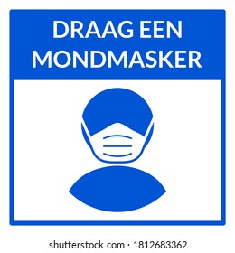 Draag Een Mondmasker ("Wear a Face Mask" in Dutch) Square Warning Sign. Vector Image.