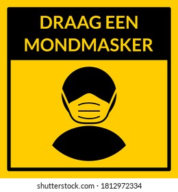 Draag Een Mondmasker ("Wear a Face Mask" in Dutch) Square Warning Sign. Vector Image.