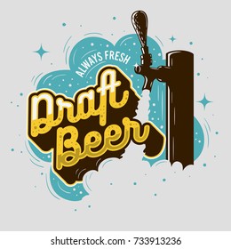 Draft Beer Tap With Foam Vintage Typography Poster Design For Promotion. Vector Graphic.