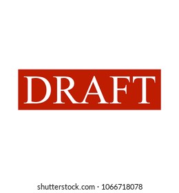 Draft rubber stamp, red stamp with word Draft, vector illustration