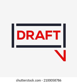 Draft seal stamp written on concrete wall, 3d illustration.