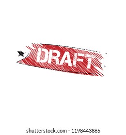 Draft watermark stamp. Abstract grunge rubber stamp with the word DRAFT