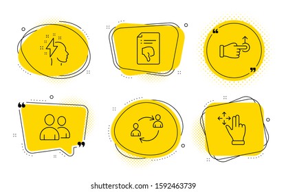 Drag drop, Users and Move gesture signs. Chat bubbles. User communication, Brainstorming and Thumb down line icons set. Human resources, Lightning bolt, Decline file. Move. People set. Vector