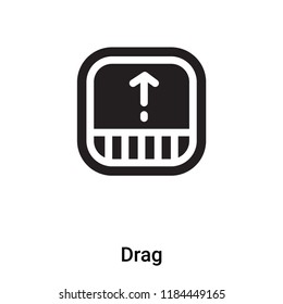 Drag icon vector isolated on white background, logo concept of Drag sign on transparent background, filled black symbol