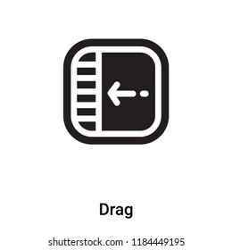 Drag icon vector isolated on white background, logo concept of Drag sign on transparent background, filled black symbol