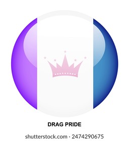 Botón de la bandera de DRAG PRIDE sobre fondo blanco