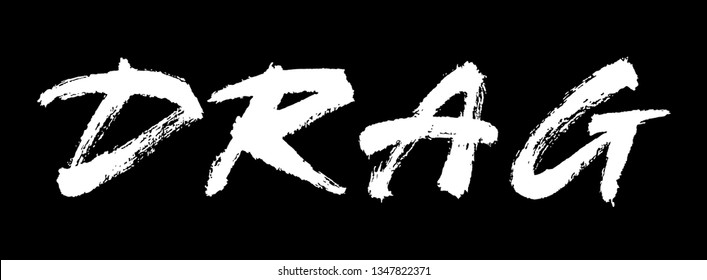 Drag vector lettering. Handwritten text label. Freehand typography design