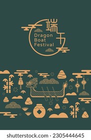 Dragon Boat Festival design element set. Vector decorative collection of patterns, bamboo, rice dumpling, dragon boat isolated on green background. Chinese translation:  Duanwu Festival.