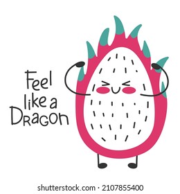 Dragon fruit cute cartoon funny character. Show his power. Feel like a dragon.