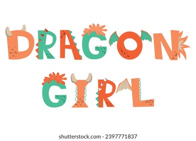 Dragon Girl lettering. Childish design for birthday invitation or baby shower, poster, clothing, nursery wall art, and card.