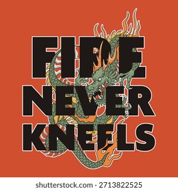 Dragon Quote Fire Never Kneels