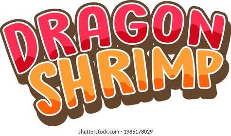 Dragon Shrimp font design in cartoon style isolated on white background illustration