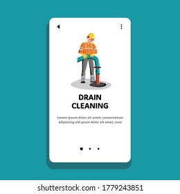 Drain Cleaning And Repair Service Worker Vector. Drain Cleaning Guy Plumber Wearing Special Clothes Uniform. Character Workman Plumbing Canalization Tube Web Flat Cartoon Illustration