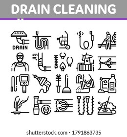 Drain Cleaning Service Collection Icons Set Vector. Drain System Clean Equipment And Agent Cleanser, Worker Cleaner Plumber Concept Linear Pictograms. Monochrome Contour Illustrations