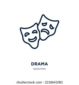 drama icon from education collection. Thin linear drama, theater, entertainment outline icon isolated on white background. Line vector drama sign, symbol for web and mobile