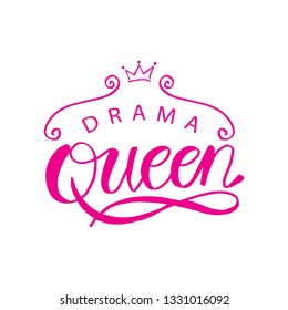 Drama Queen hand drawn typography poster