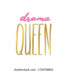Drama Queen inscription in simple doodle style. Trendy print, handwritten slogan. Girly lettering design for t-shirt prints, phone cases, mugs or posters. Vintage hand drawn text, vector illustration