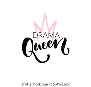 Drama queen t shirt print design. Vector brush lettering and hand drawn crown. Black and pink colors on white background.